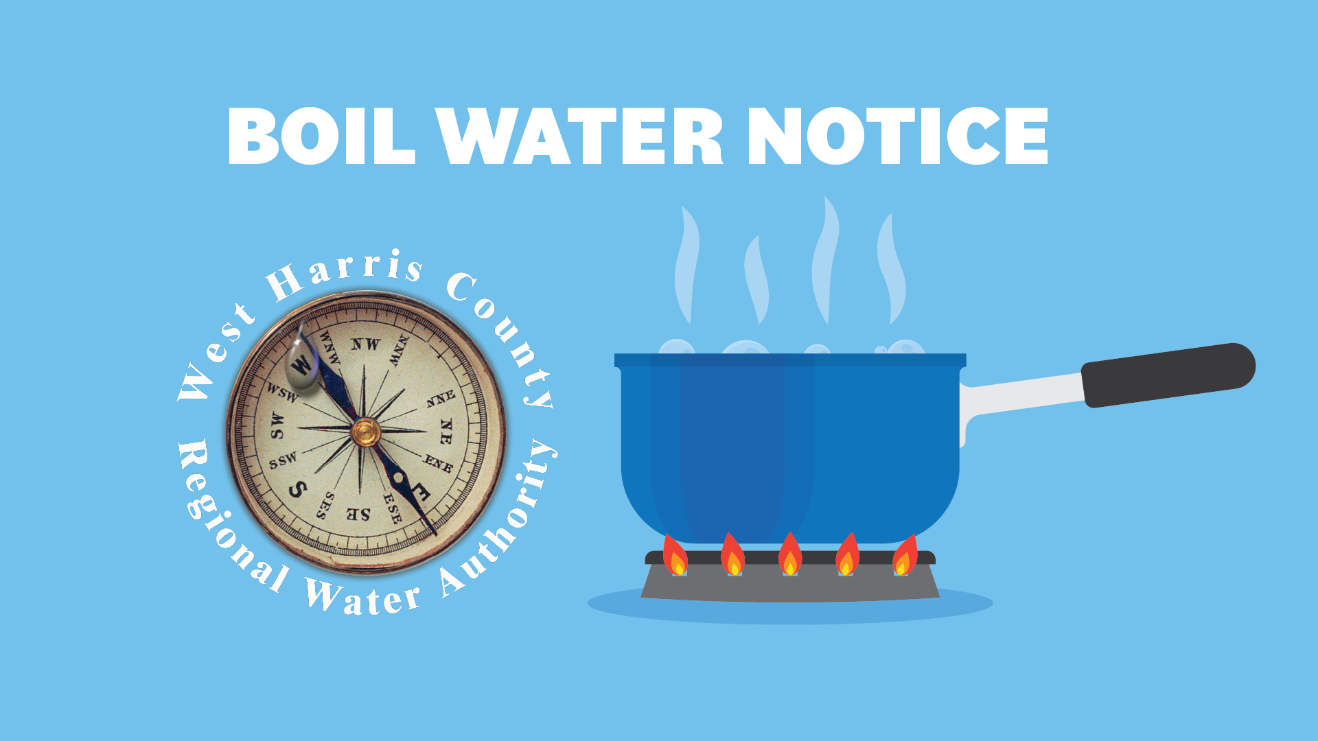 WHCRWA ISSUES BOIL WATER NOTICE TO UTILITY DISTRICT CUSTOMERS
